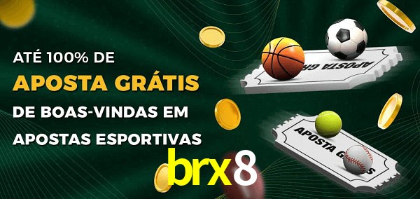 brx8 Ate 100% de Aposta Gratis